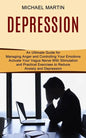 Depression: Activate Your Vagus Nerve With Stimulation and Practical Exercises to Reduce Anxiety and Depression (An Ultimate Guide - Paperback