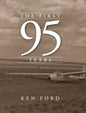 The First 95 Years - Hardcover