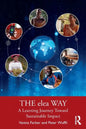The Elea Way: A Learning Journey Toward Sustainable Impact - Paperback