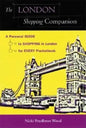 The London Shopping Companion: A Personal Guide to Shopping in London for Every Pocketbook - Paperback
