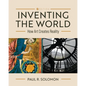 Inventing the World: How Art Creates Reality - Paperback