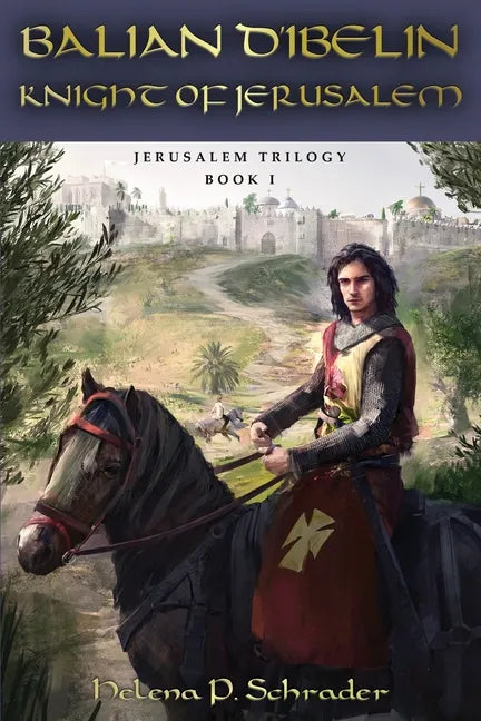 Balian d'Ibelin: Knight of Jerusalem - Paperback