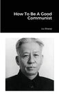 How To Be A Good Communist - Paperback