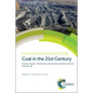 Coal in the 21st Century: Energy Needs, Chemicals and Environmental Controls - Hardcover