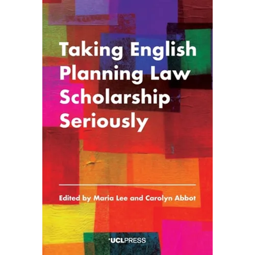 Taking English Planning Law Scholarship Seriously - Paperback