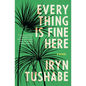 Everything Is Fine Here - Paperback