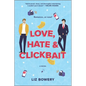 Love, Hate & Clickbait - Paperback