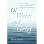 Of Water and Grief - Paperback
