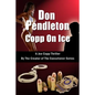 Copp on Ice, a Joe Copp Thriller: Joe Copp, Private Eye Series - Paperback