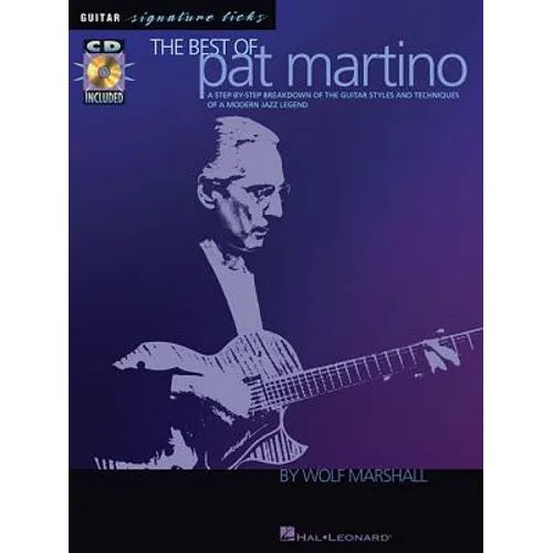 The Best of Pat Martino - A Step-By-Step Breakdown of the Guitar Styles and Techniques of a Modern Jazz Legend - Book/Online Audio - Paperback