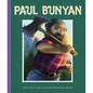 Paul Bunyan - Library Binding