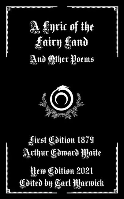 A Lyric of the Fairy Land: And Other Poems - Paperback