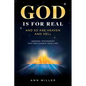 God Is for Real: And So Are Heaven and Hell - Paperback