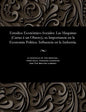 Estudios Económico-Sociales: Las Maquinas (Cartas Á Un Obrero); Su Importancia En La Economia Politica: Influencia En La Industria. - Paperback