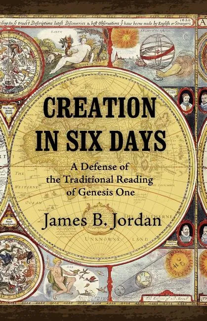 Creation in Six Days: A Defense of the Traditional Reading of Genesis One - Paperback