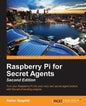 Raspberry Pi for Secret Agents - Second Edition - Paperback
