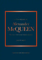 Little Book of Alexander McQueen: The Story of the Iconic Brand - Hardcover