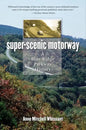 Super-Scenic Motorway: A Blue Ridge Parkway History - Paperback