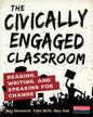 The Civically Engaged Classroom: Reading, Writing, and Speaking for Change - Paperback