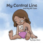 My Central Line and My NG Tube - Paperback