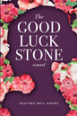 The Good Luck Stone - Paperback