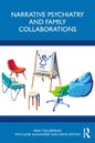 Narrative Psychiatry and Family Collaborations - Paperback