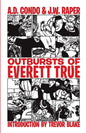 Outbursts of Everett True - Paperback