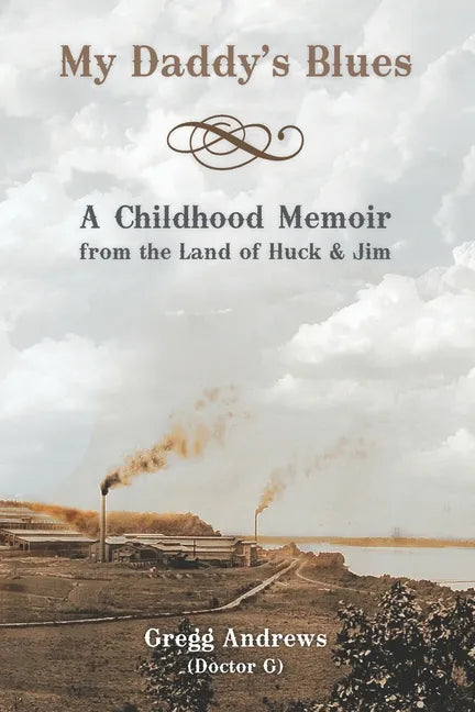 My Daddy's Blues: A Childhood Memoir from the Land of Huck & Jim - Paperback