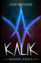 Kalik: The Demon Souls Series - Paperback