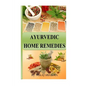 Ayurvedic home remedies - Paperback