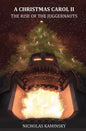 A Christmas Carol II: The Rise of the Juggernauts - Paperback