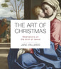 The Art of Christmas: Meditations on the Birth of Jesus - Paperback