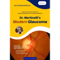 Dr. Martinelli's Modern Glaucoma: Practical Insights and Emerging Trends in Glaucoma Care - Paperback