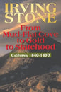 From Mud-Flat Cove to Gold to Statehood: California 1840-1850 - Paperback