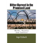 Bitter Harvest in the Promised Land: Myths, History and Conflict - Paperback