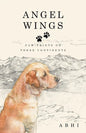 Angel Wings: Paw-Prints on Three Continents - Paperback