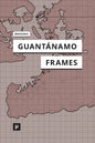 Guantánamo Frames - Paperback