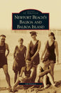 Newport Beach's Balboa and Balboa Island - Hardcover