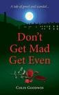 Don't Get Mad Get Even - Paperback