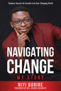 Navigating Change - My Story: Timeless Secrets for Growth in an Ever-Changing World - Paperback