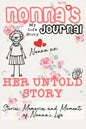 Nonna's Journal - Her Untold Story: Stories, Memories and Moments of Nonna's Life: A Guided Memory Journal - Hardcover