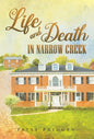 Life and Death in Narrow Creek - Hardcover