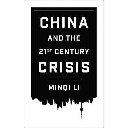 China and the Twenty-First-Century Crisis - Paperback