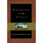 Walking in the Spirit - Paperback