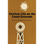 Cowboy Life on the Llano Estacado - Paperback