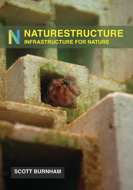 NatureStructure: Infrastructure for Nature - Paperback