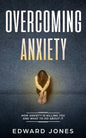 Overcoming Anxiety & Panic Attacks: Beat Panic Attacks & Anxiety, Today - Paperback
