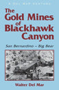 The Gold Mines of Blackhawk Canyon: San Bernardino - Big Bear - Paperback