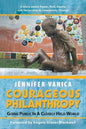 Courageous Philanthropy: Going Public in a Closely Held World - Paperback