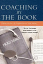 Coaching by the Book: Principles of Christian Coaching - Paperback